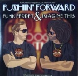画像1: FUNK FERRET & IMAGINE THIS / PUSHIN' FORWARD (BB002)