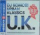 DJ KOMORI / URBAN KLASSIC U.K. (MIXCD)
