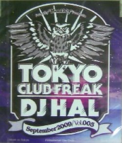 画像1: DJ HAL / TOKYO CLUB FREAK September2009 Vol.005 (MIXCD)