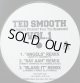 TED SMOOTH / STARAGHT FACE YOU REMEMBER VOL.1 完売