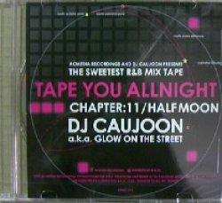 画像1: DJ CAUJOON / TAPE YOU ALL NIGHT CHAPTER 11