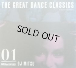 画像1: DJ MITSU / THE GREAT DANCE CLASSICS 01 (MIXCD) ★ ★ ★