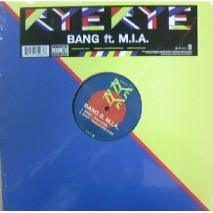 画像: RYE RYE FEAT. M.I.A. / BANG 