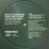 画像: MILK & SUGAR FEAT. GARY NESTA PINE / LET THE SUN SHINE 