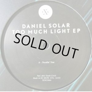 画像: DANIEL SOLAR / TOO MUCH LIGHT EP (TENC1004)