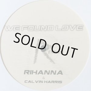 画像: RIHANNA FT. CALVIN HARRIS / WE FOUND LOVE (RIHLOVE008)