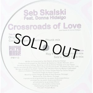 画像: SEB SKALSKI FEAT. DONNA HIDALGO / CROSSROADS OF LOVE (PM113)