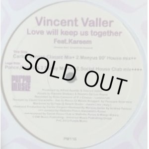 画像: VINCENT VALLER FEAT. KAREEM SHABAZZ / LOVE WILL KEEP US TOGETHER (PM118)