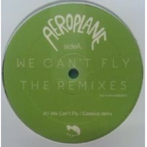 画像: AEROPLANE / WE CAN'T FLY / CARAMELLAS CASSIUS & JOAKIM RMXS (541416505351)