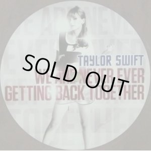 画像: TAYLOR SWIFT / WE ARE NEVER EVER GETTING BACK TOGET (TAYLORNEVER001)