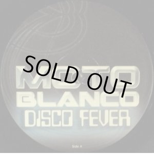 画像: MOTO BLANCO / DISCO FEVER (MOTOBLANC001) 12"×2