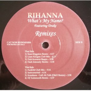 画像: %% RIHANNA FEATURING DRAKE / WHAT'S MY NAME? REMIXES (RIHWMN004) YYY364-4637-2-2