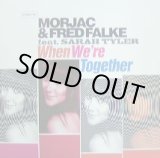 画像: MORJAC & FRED FALKE FEAT. SARAH TYLER  / WHEN WE'RE TOGETHER 