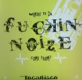 画像: TOCADISCO / DA FUCKIN NOIZE 