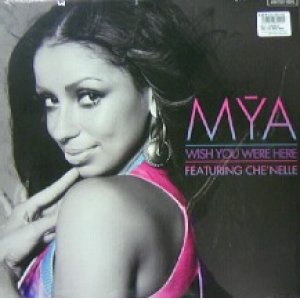 画像: MYA feat. CHE'NELLE / WISH YOU WERE HERE