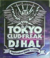 画像: DJ HAL / TOKYO CLUB FREAK September2009 Vol.005 (MIXCD)