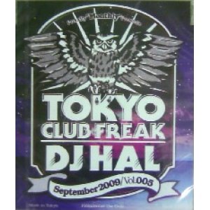 画像: DJ HAL / TOKYO CLUB FREAK September2009 Vol.005 (MIXCD)