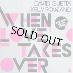 画像: DAVID GUETTA FEAT. KELLY ROWLAND / WHEN LOVE TAKES OVER 