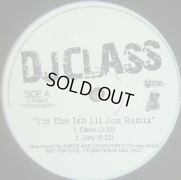 画像1: DJ CLASS FEAT. LIL JON / I'M THE ISH REMIX 