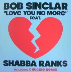 画像: %% BOB SINCLAR FEAT. SHABBA RANKS / LOVE YOU NO MORE (LGT5152) Y1? 在庫未確認