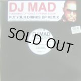 画像: DJ MAD FEAT. KARDINAL OFFISHALL / PUT YOUR DRINKS UP REMIX 