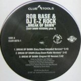 画像: ROB BASE & DJ E-Z ROCK / BREAK OF DOWN (Easy Dawn Version)