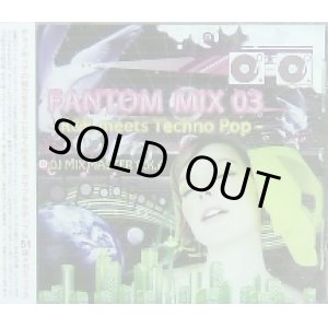 画像: DJ MIX MASTER O.K.A. / FANTOM MIX 03 (MIXCD)