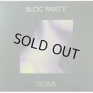 画像: BLOC PARTY. / SIGNS 