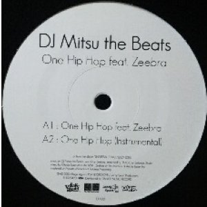 画像: DJ MITSU THE BEATS / ONE HIPHOP FEAT. ZEEBRA ★