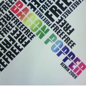 画像: BACON POPPER / FREE - THE REMIXES 