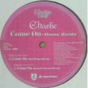 画像: $ Charlie / Come On - House Remix (AQ016) NNN182-4-4