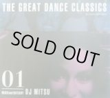 画像: DJ MITSU / THE GREAT DANCE CLASSICS 01 (MIXCD) ★ ★ ★