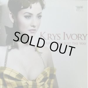 画像: KRYS IVORY / AIN'T THAT JUST THE WAY