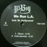 画像: YA BOY FEAT. HOLLYWOOD / WE RUN L.A. 