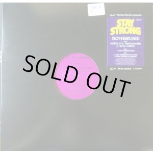 画像: BOMBRUSH! FEAT. NORIKIYO, SHINGO★西成 & DAG FORCE / Stay Strong 完売