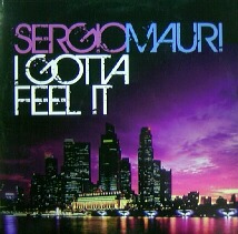 画像1: SERGIO MAURI / I GOTTA FEEL IT 