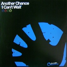 画像1: ANOTHER CHANCE / I CAN'T WAIT 